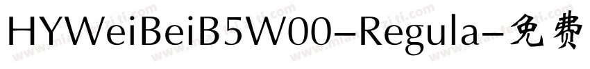 HYWeiBeiB5W00-Regula字体转换