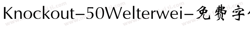 Knockout-50Welterwei字体转换