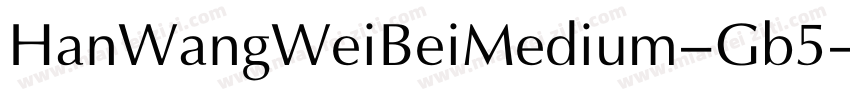 HanWangWeiBeiMedium-Gb5-Bold字体转换