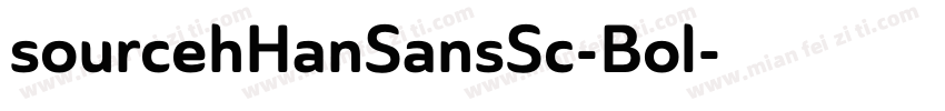 sourcehHanSansSc-Bol字体转换