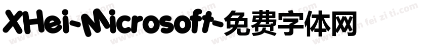 XHei-Microsoft字体转换