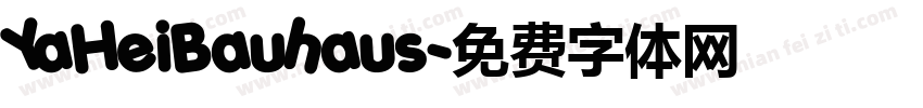 YaHeiBauhaus字体转换