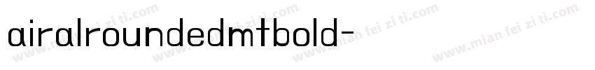 airalroundedmtbold字体转换