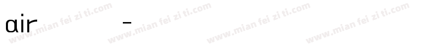 air换字体字体转换