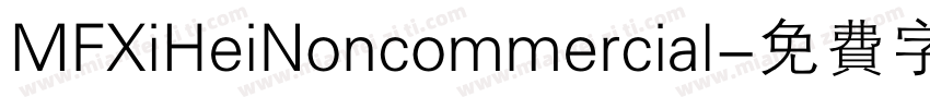 MFXiHeiNoncommercial字体转换