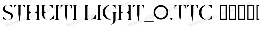 STHEITI-LIGHT_0.TTC字体转换