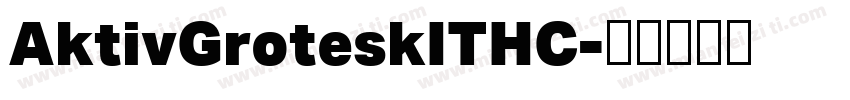 AktivGroteskITHC字体转换