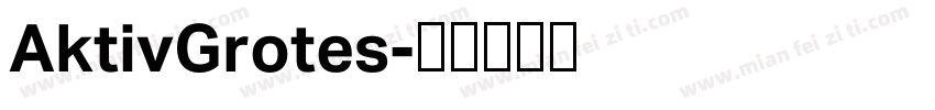 AktivGrotes字体转换
