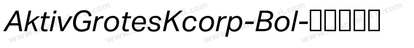 AktivGrotesKcorp-Bol字体转换