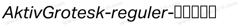 AktivGrotesk-reguler字体转换