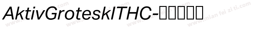 AktivGroteskITHC字体转换