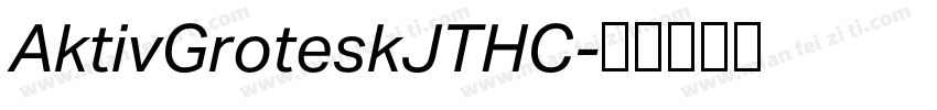 AktivGroteskJTHC字体转换