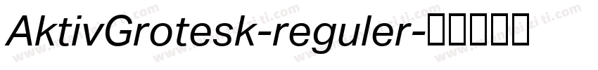 AktivGrotesk-reguler字体转换