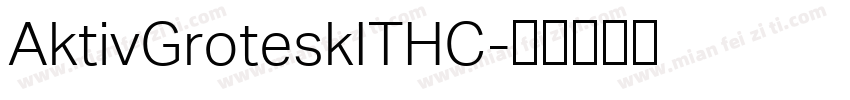 AktivGroteskITHC字体转换