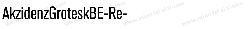 AkzidenzGroteskBE-Re字体转换