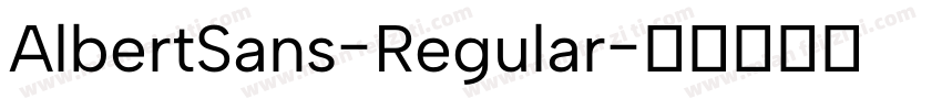 AlbertSans-Regular字体转换