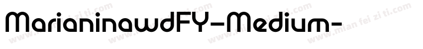 MarianinawdFY–Medium字体转换