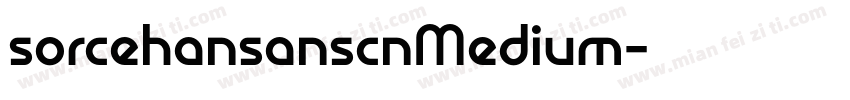 sorcehansanscnMedium字体转换