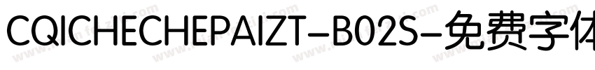CQICHECHEPAIZT-B02S字体转换