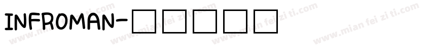 INFROMAN字体转换