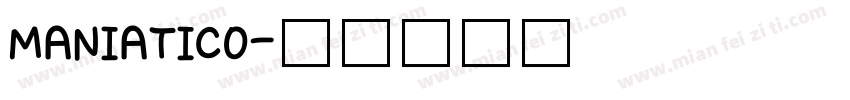MANIATICO字体转换