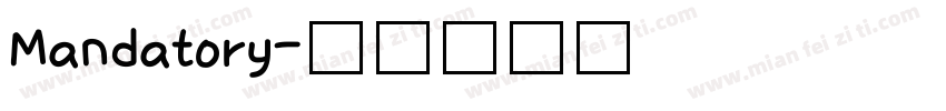 Mandatory字体转换