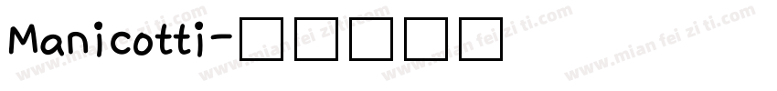 Manicotti字体转换