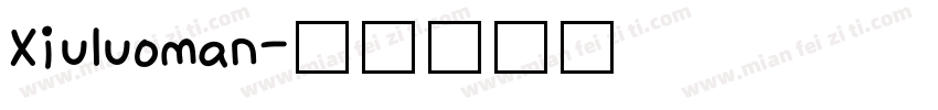 Xiuluoman字体转换