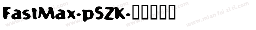 FastMax-p5ZK字体转换