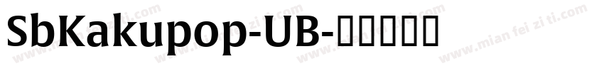 SbKakupop-UB字体转换