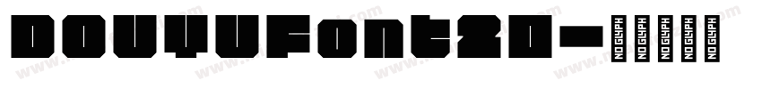 DOUYUFont20字体转换