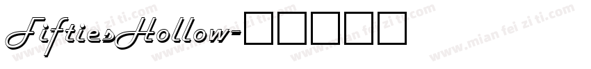FiftiesHollow字体转换
