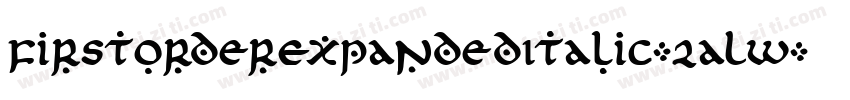 FirstOrderExpandedItalic-2aLw字体转换