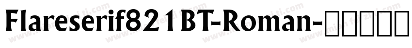 Flareserif821BT-Roman字体转换