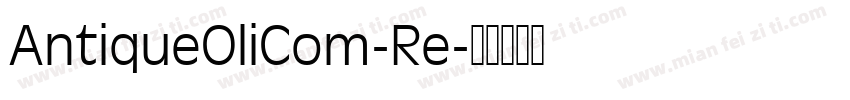AntiqueOliCom-Re字体转换