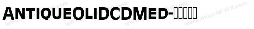 AntiqueOliDCDMed字体转换