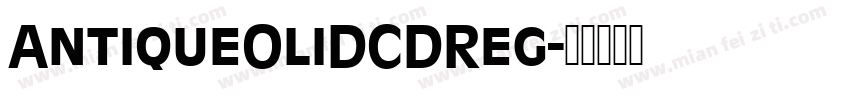 AntiqueOliDCDReg字体转换