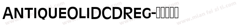 AntiqueOliDCDReg字体转换