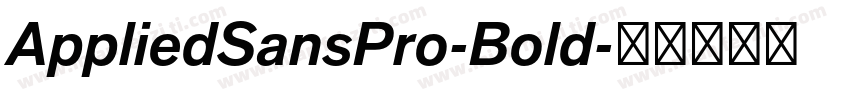 AppliedSansPro-Bold字体转换