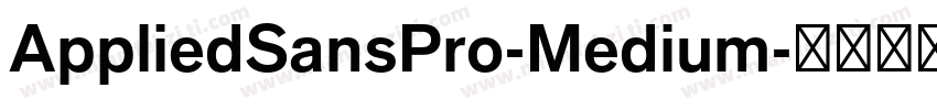 AppliedSansPro-Medium字体转换