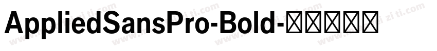 AppliedSansPro-Bold字体转换