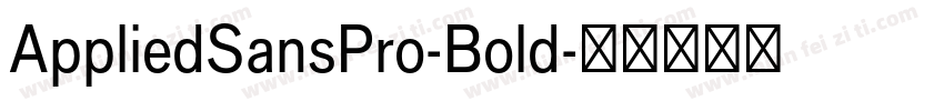 AppliedSansPro-Bold字体转换