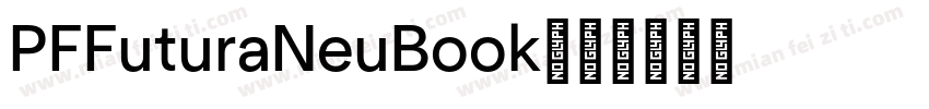 PFFuturaNeuBook字体转换