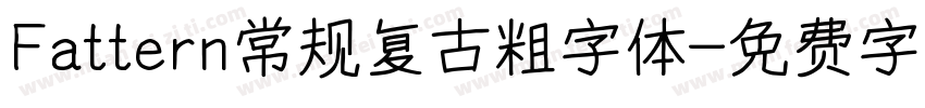 Fattern常规复古粗字体字体转换