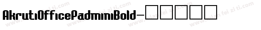 AkrutiOfficePadminiBold字体转换