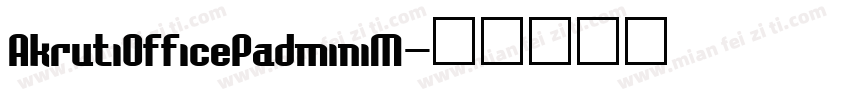 AkrutiOfficePadminiM字体转换