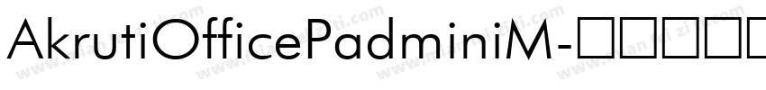 AkrutiOfficePadminiM字体转换