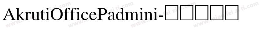 AkrutiOfficePadmini字体转换