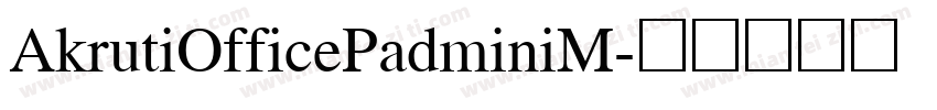 AkrutiOfficePadminiM字体转换