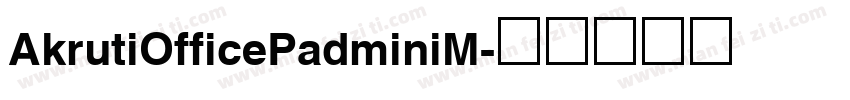 AkrutiOfficePadminiM字体转换